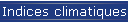 Indices climatiques