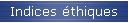 Indices éthiques
