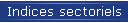 Indices sectoriels
